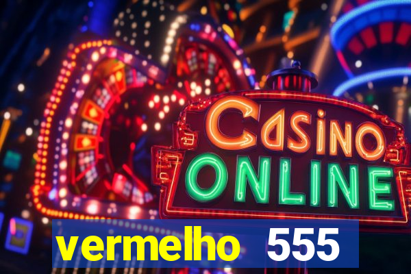 vermelho 555 plataforma de jogos